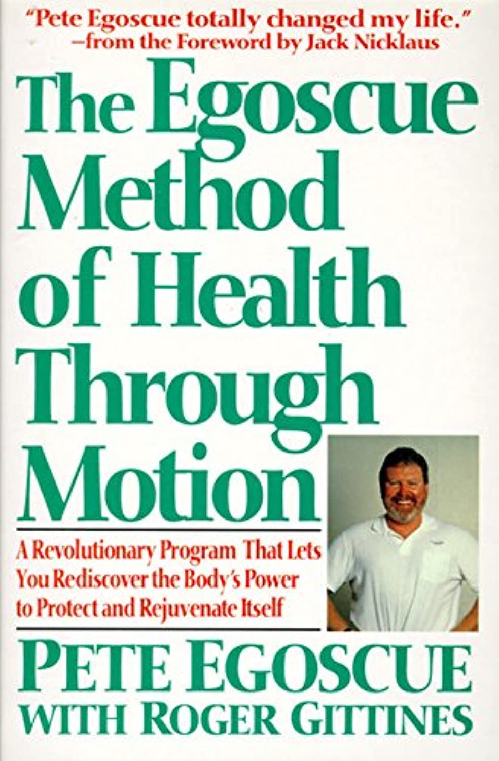 Featured Image for The Egoscue Method of Health Through Motion: Revolutionary Program That Lets You Rediscover the Body’s Power to Rejuvenate It