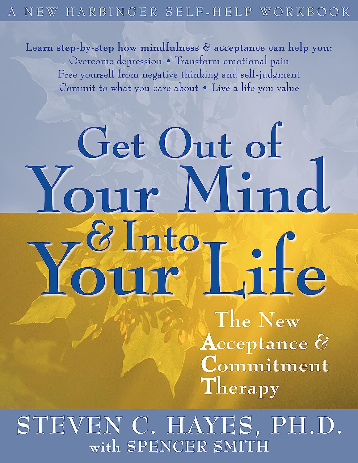 Featured Image for Get Out of Your Mind and Into Your Life: The New Acceptance and Commitment Therapy